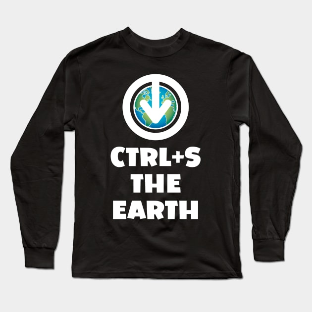 Ctrl+S the Earth - Save the Earth design with download/save iconography over a globe of the world Long Sleeve T-Shirt by RobiMerch